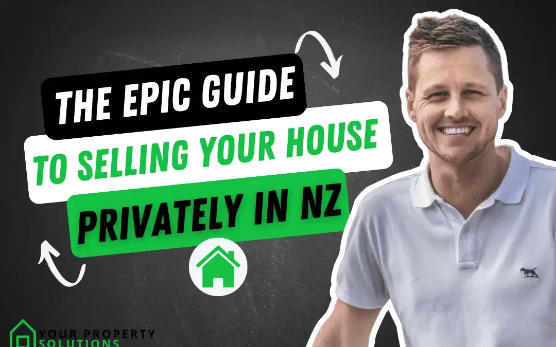How to sell your house privately in NZ 2024?
